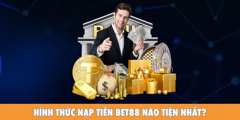 Phương thức nạp tiền nào nhanh chóng và an toàn nhất?